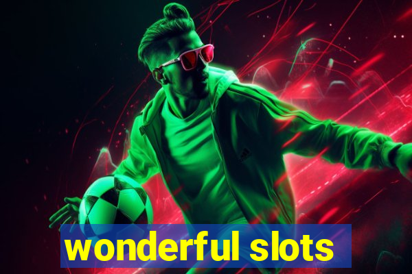 wonderful slots