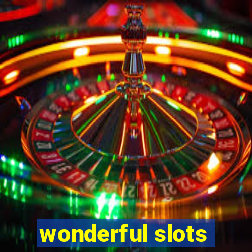 wonderful slots