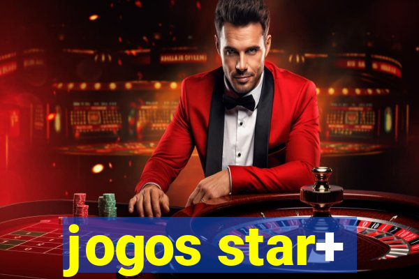 jogos star+