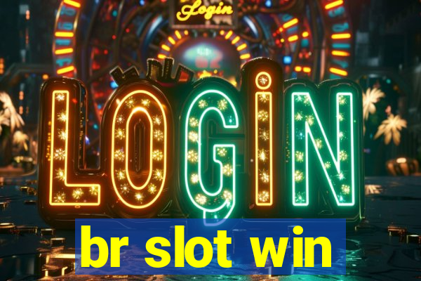 br slot win