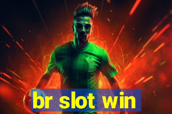 br slot win