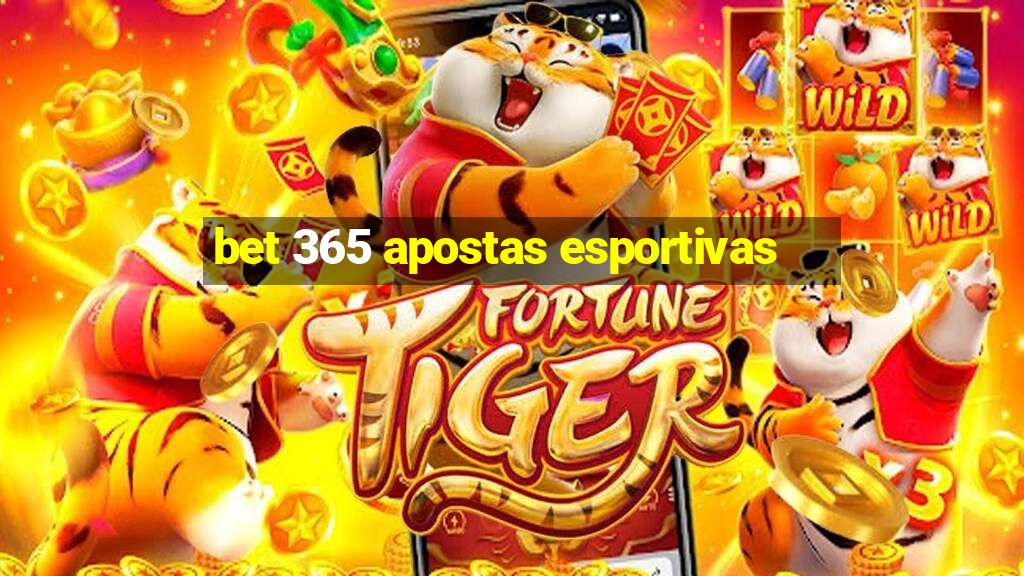 bet 365 apostas esportivas