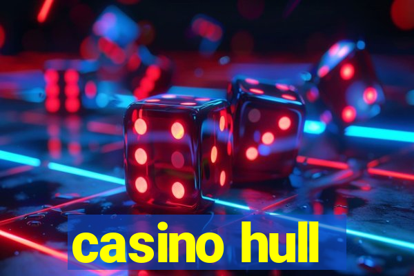 casino hull