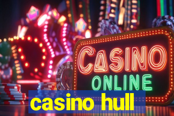 casino hull