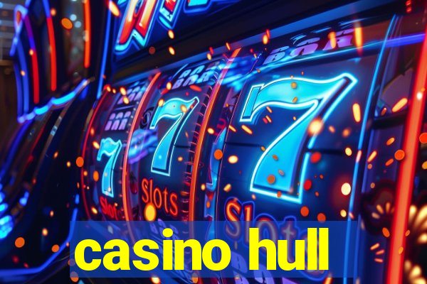 casino hull