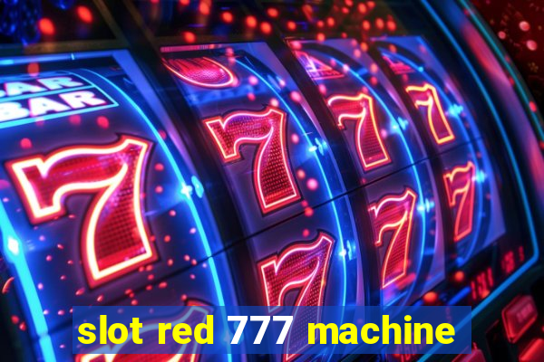 slot red 777 machine