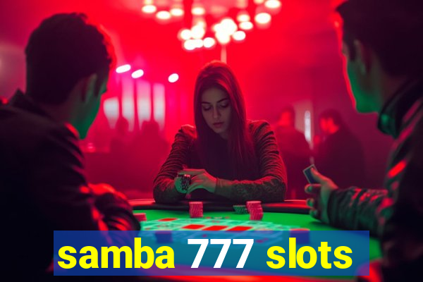 samba 777 slots