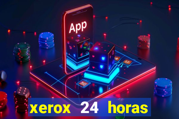 xerox 24 horas porto alegre