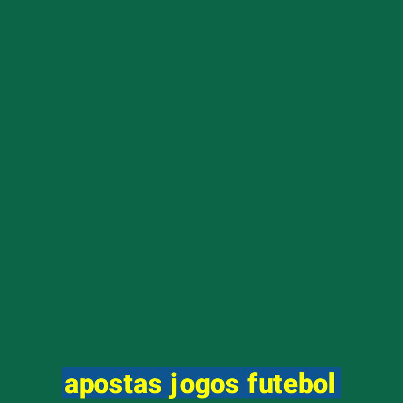 apostas jogos futebol