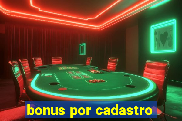 bonus por cadastro