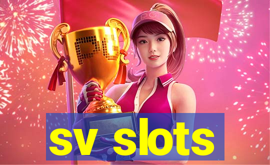 sv slots