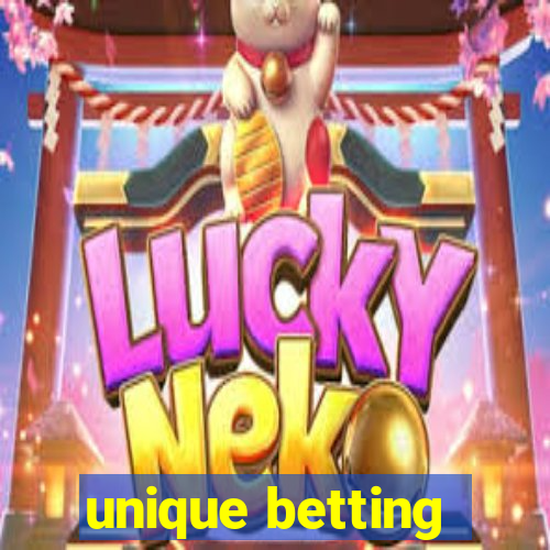 unique betting