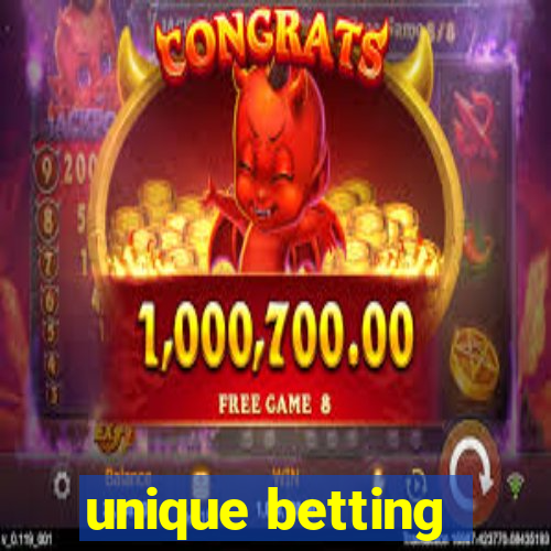 unique betting