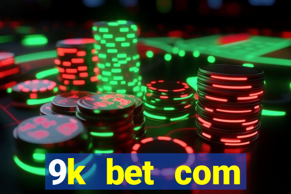 9k bet com register login