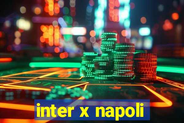 inter x napoli