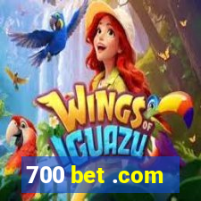 700 bet .com