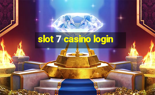 slot 7 casino login