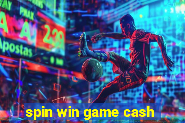 spin win game cash