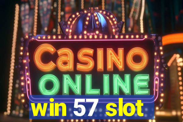 win 57 slot