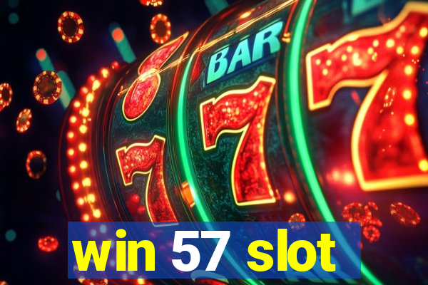 win 57 slot