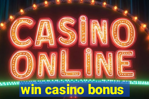 win casino bonus