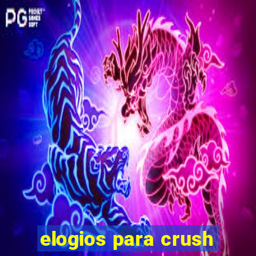 elogios para crush