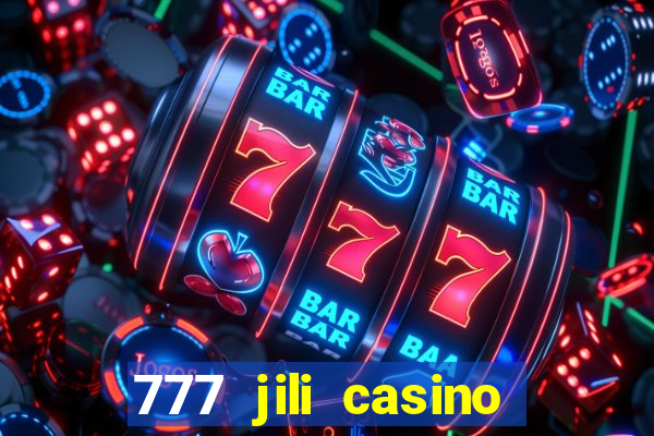 777 jili casino online games