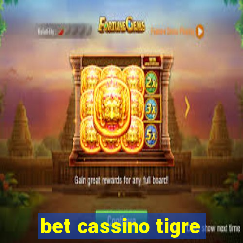 bet cassino tigre