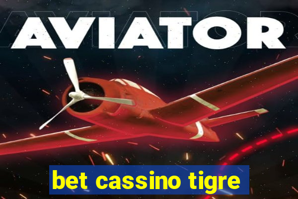 bet cassino tigre