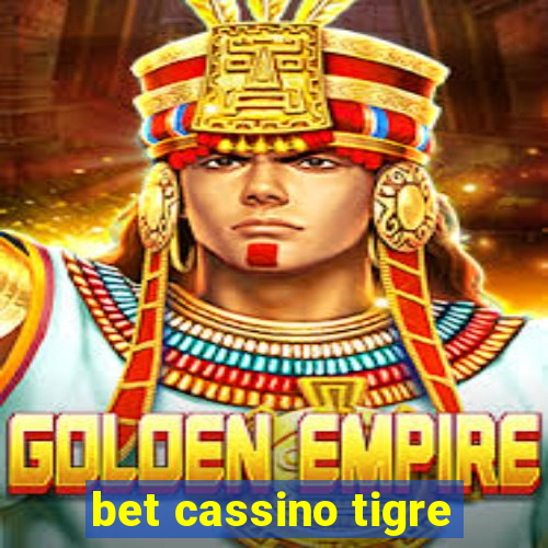 bet cassino tigre