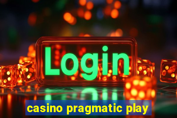 casino pragmatic play