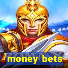 money bets