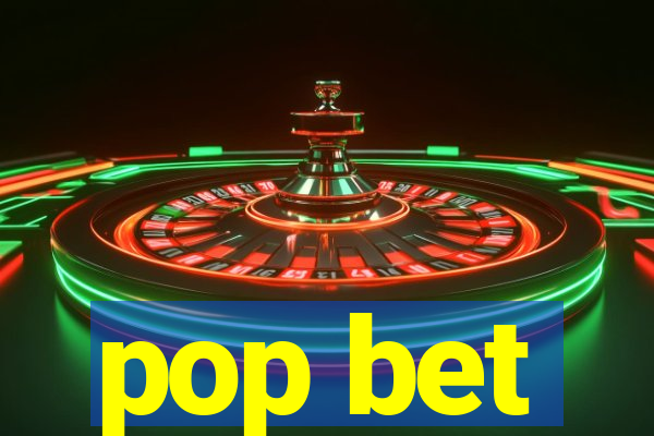 pop bet