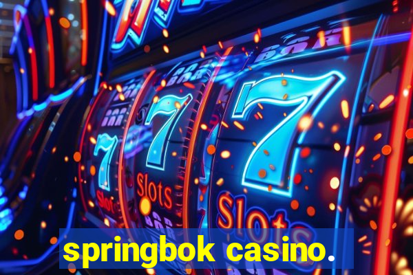 springbok casino.