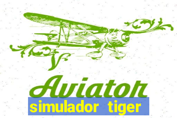 simulador tiger fortune demo