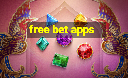 free bet apps