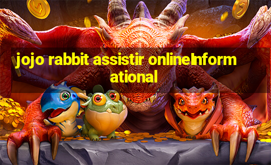 jojo rabbit assistir onlineInformational