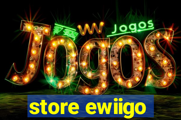 store ewiigo