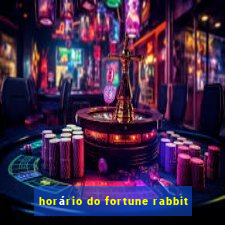 horário do fortune rabbit