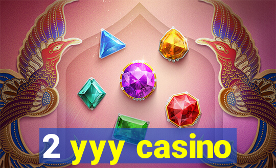 2 yyy casino