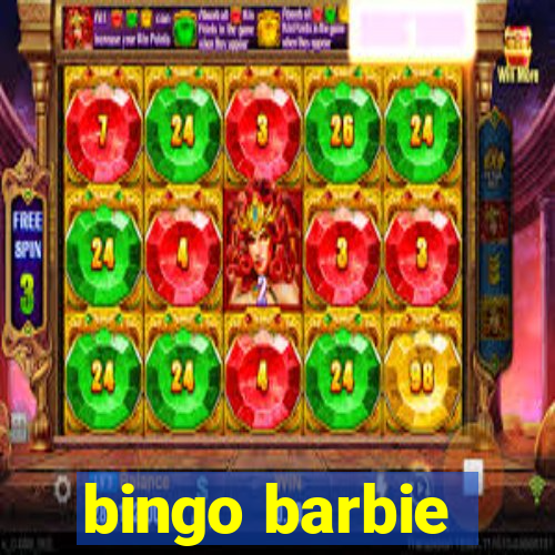 bingo barbie