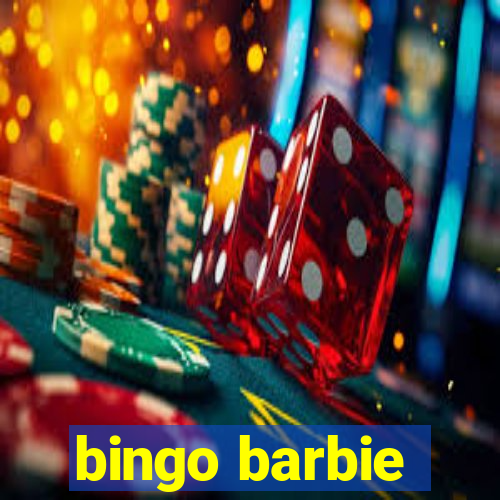 bingo barbie