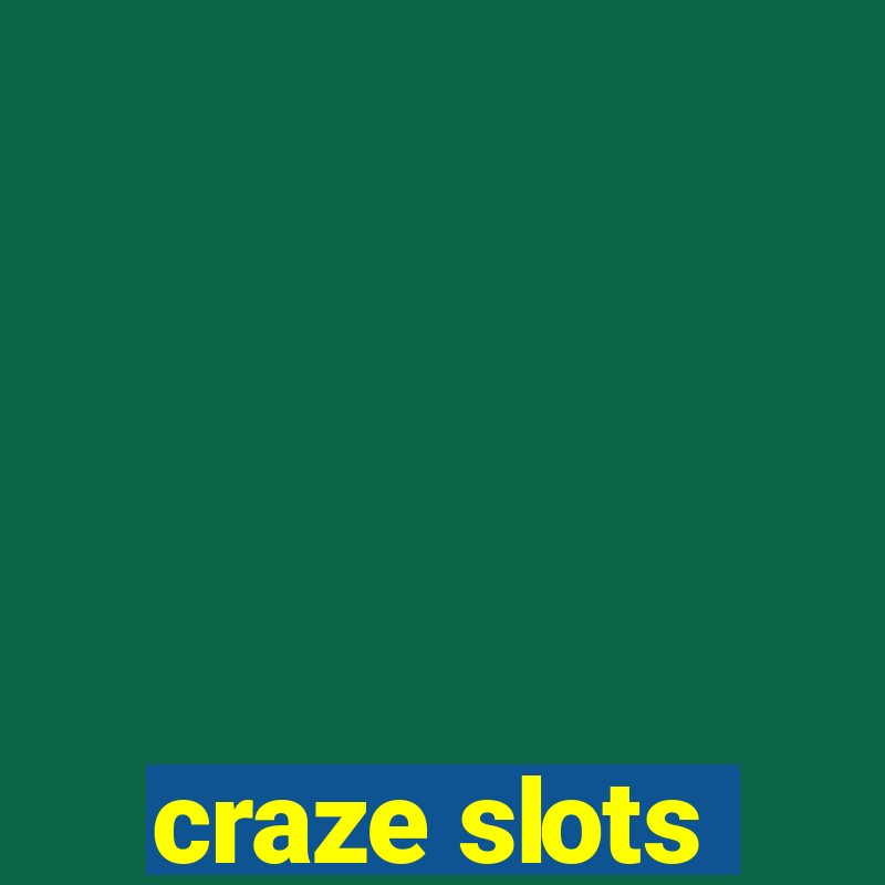 craze slots