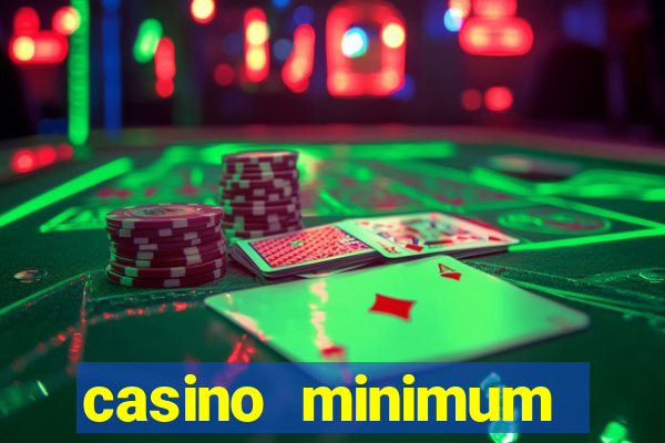 casino minimum deposit $1