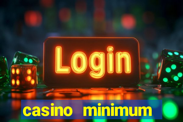 casino minimum deposit $1