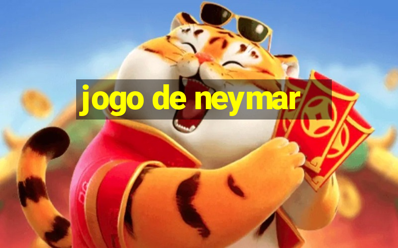 jogo de neymar