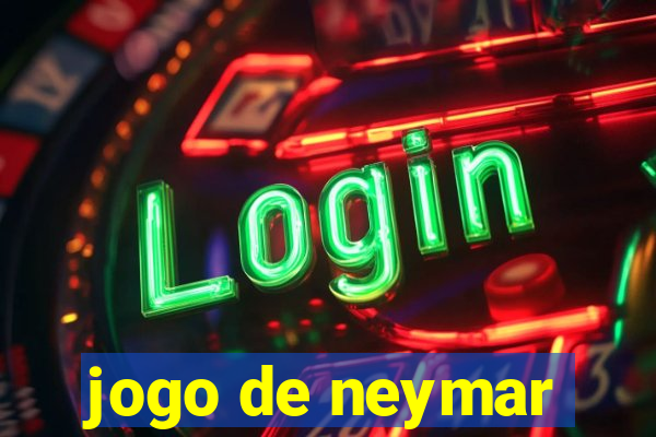 jogo de neymar