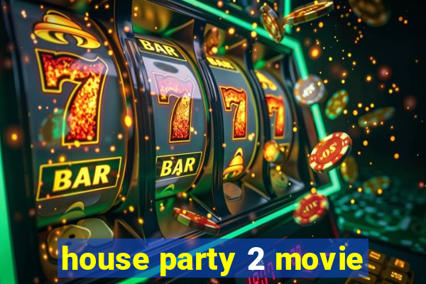 house party 2 movie