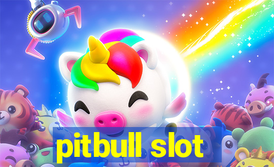 pitbull slot