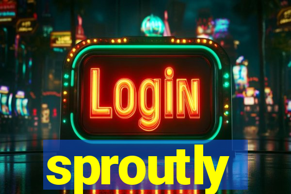 sproutly